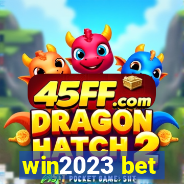 win2023 bet